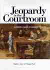 Jeopardy in the Courtroom