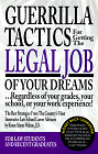 Guerrilla Tactics for Getting the Legal Job of Your Dreams